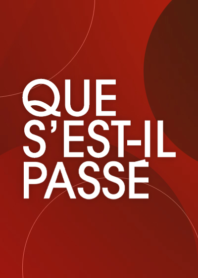 Que s'est-il passé ?